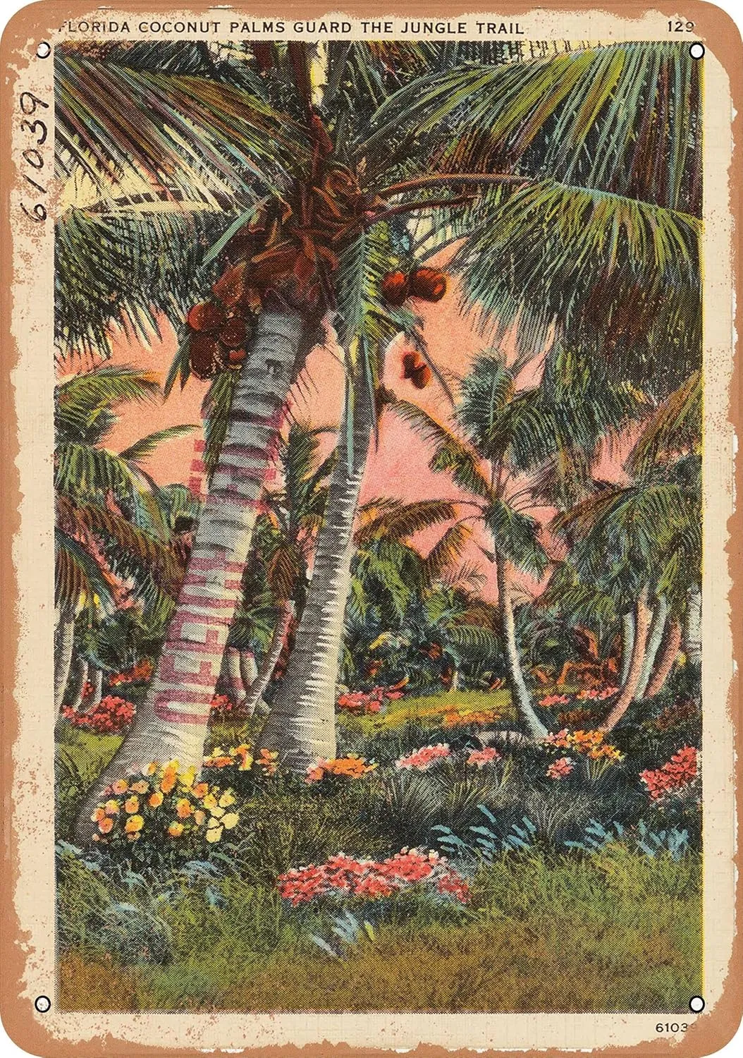 7 x 10 METAL SIGN - Florida Postcard - Florida coconut palms guard the jungle trail - Vintage Rusty Look