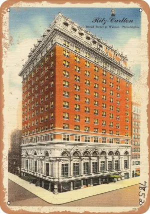 7 x 10 METAL SIGN - Pennsylvania Postcard - Ritz Carlton, Broad Street at Walnut, Philadelphia - Vintage Rusty Look
