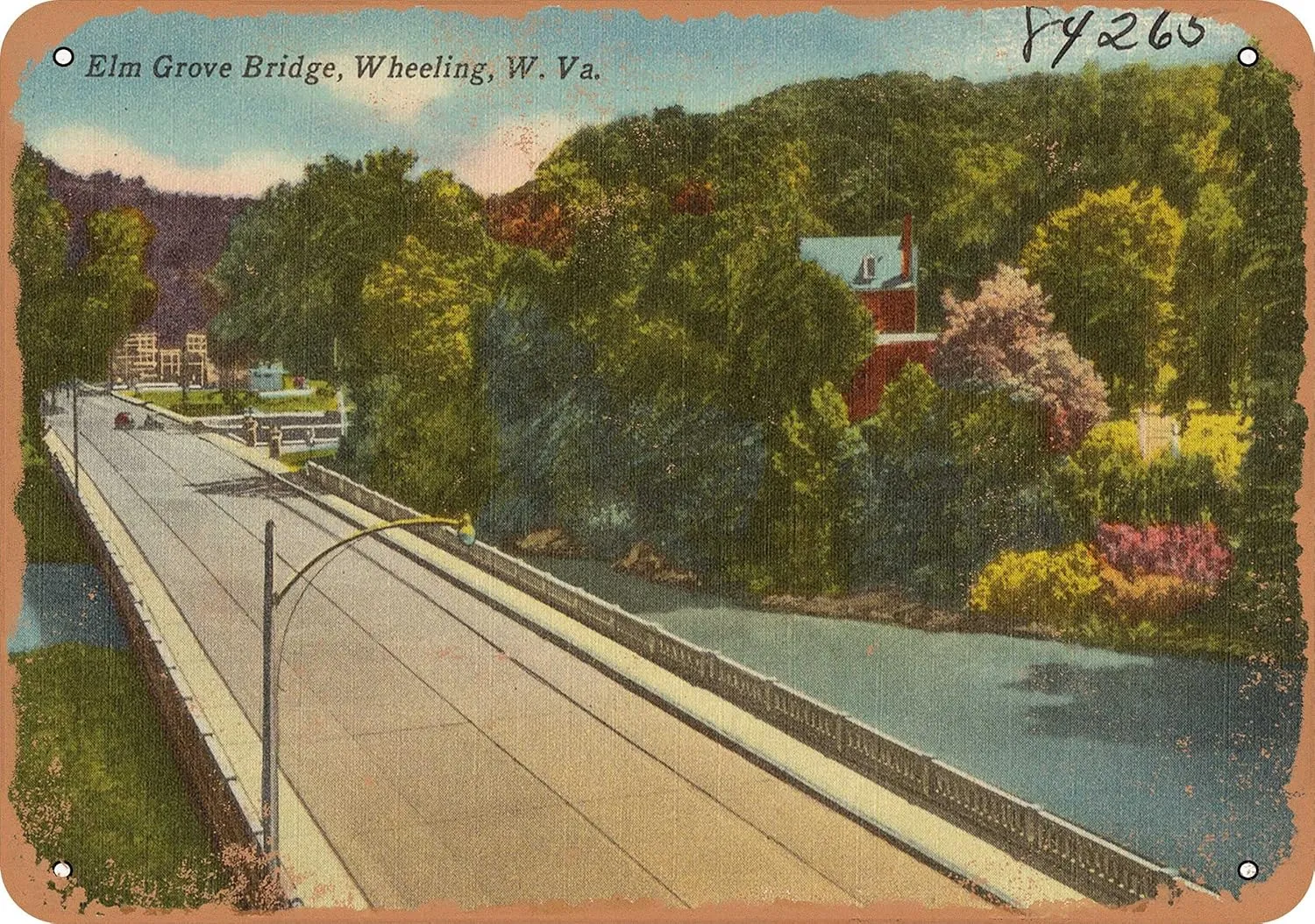 7 x 10 METAL SIGN - West Virginia Postcard - Elm Grove Bridge, Wheeling, W. Va. - Vintage Rusty Look