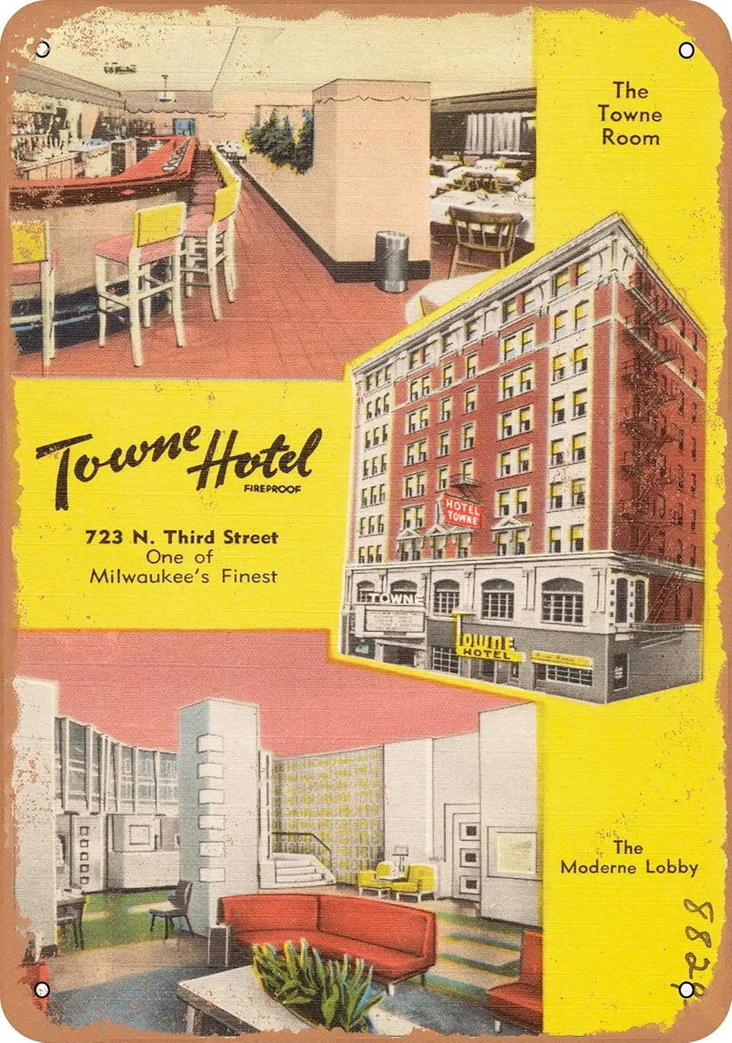 7 x 10 METAL SIGN - Wisconsin Postcard - Towne Hotel, 723 N. Third Street, one of Milwaukee's finest - Vintage Rusty Look