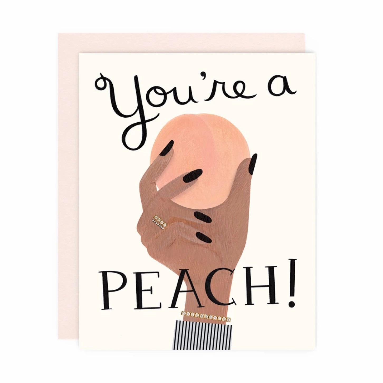 You're A Peach Card